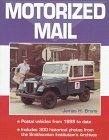 Motorized Mail: Postal Vehicles from 1899 to Date