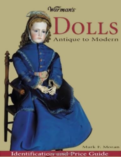 Warman's Dolls: Antique to Modern