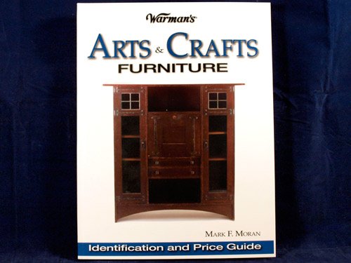 Warman's Arts and Crafts Furniture Price Guide : Identification and Price Guide
