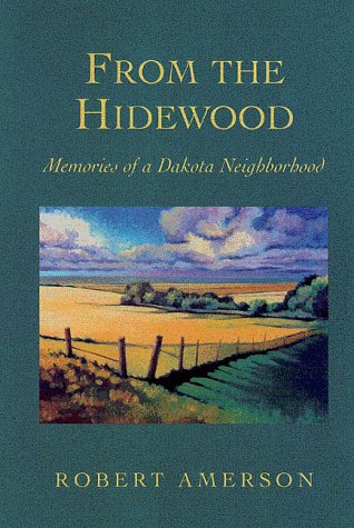From the Hidewood: Memories of a Dakota Neighborhood (Midwest Reflections)