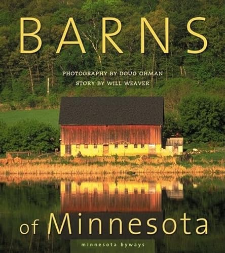 Barns of Minnesota: Minnesota Byways (Signed Copy)