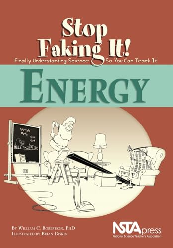 Energy (Stop Faking It! Finally Understanding Science So You Can