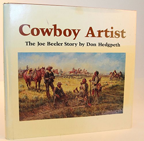 COWBOY ARTIST: THE JOE BEELER STORY