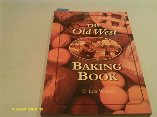 THE OLD WEST BAKING BOOK