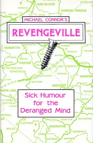Revengeville: Sick Humour for the Deranged Mind