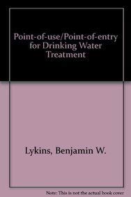 Point-Of-Use/Point-Of-Entry: For Drinking Water Treatment
