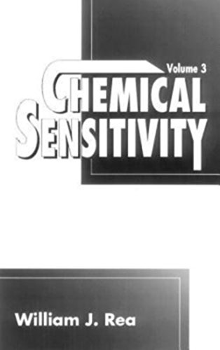 Chemical Sensitivity, Vol. 3: Clinical Manifestations of Pollutant Overload