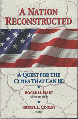 A Nation Reconstructed: A Quest for the Cities That Can Be