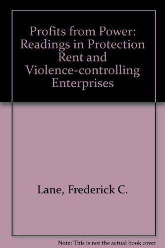 Profits From Power Readings in Protection Rent and Violence-Controlling Enterprises