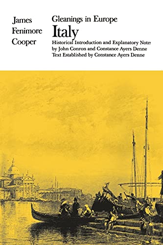 Gleanings in Europe Italy (The Writings of James Fenimore Cooper)