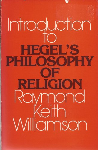 An Introduction to Hegel's Philosophy of Religion (SUNY Series in Hegelian Studies)
An Introduction to Hegel's Philosophy of Religion (SUNY Series in Hegelian Studies)