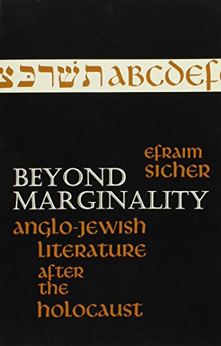 Beyond Marginality: Anglo-Jewish Literature After the Holocaust (Suny Series on Modern Jewish Lit...
