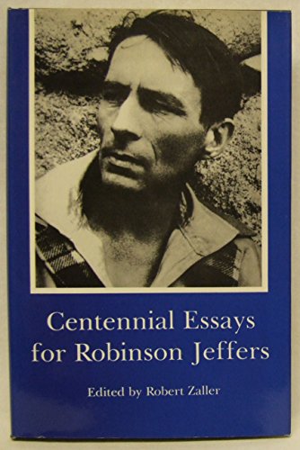 Centennial Essays for Robinson Jeffers
