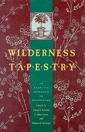 Wilderness Tapestry An Eclectic Approach To Preservation