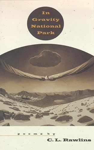In Gravity National Park: Poems (Western Literature Series)