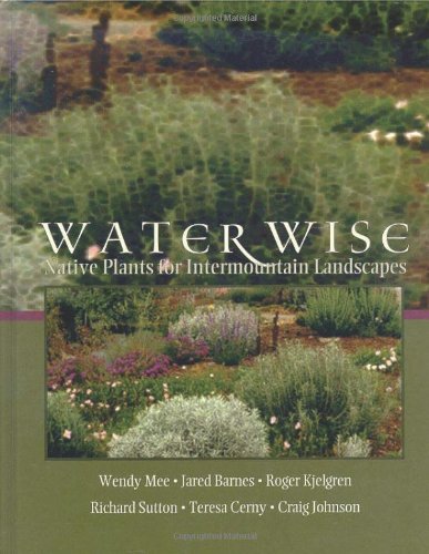 Water Wise: Native Plants for Intermountain Landscapes