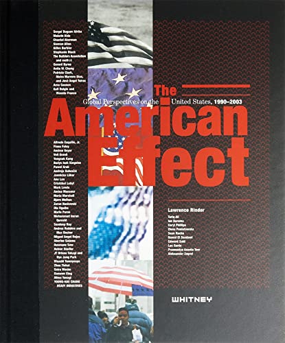 The American effect :; global perspectives on the United States