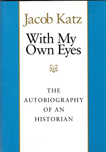With My Own Eyes: the Autobiography of a Historian (tauber Institute for the Study of European Jewry Series)
With My Own Eyes: the Autobiography of a Historian (tauber Institute for the Study of European Jewry Series)