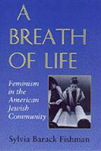 A Breath of Life: Feminism in the American Jewish Community