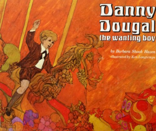 Danny Dougal the Wanting Boy