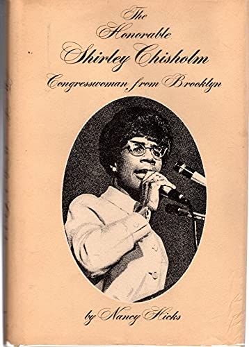 The Honorable Shirley Chisholm, Congresswoman from Brooklyn