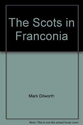 The Scots in Franconia A century of monastic life