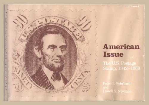 American Issue: The U.S. Postage Stamp, 1842-1869