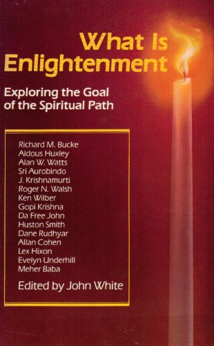 What Is Enlightenment: Exploring the Goal of the Spiritual Path