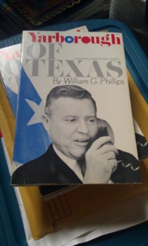 YARBOROUGH OF TEXAS: The Congressional Leadership Series, Volume IV (4) (Four)