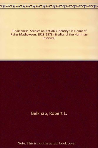Russianness: Studies on a Nation's Identity. In Honor of Rufus Mathewson, 1918-1978
