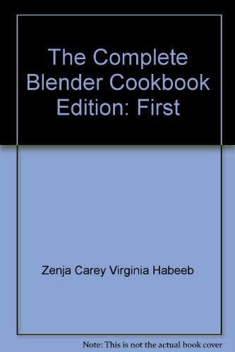 THE COMPLETE BLENDER COOKBOOK : Hamilton Beach No-Nonsense Approach to Successful Blending