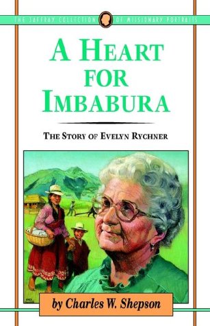 A Heart for Imbabura : The Story of Evelyn Tychner