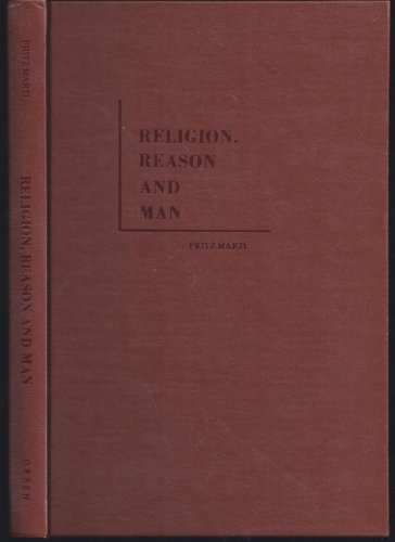 Religion, Reason, And Man