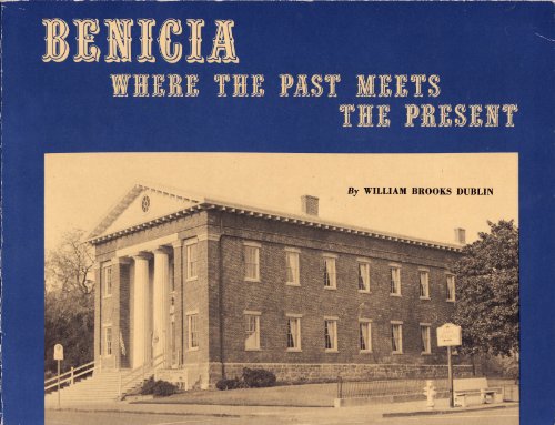 Benicia, Where the past Meets the Present