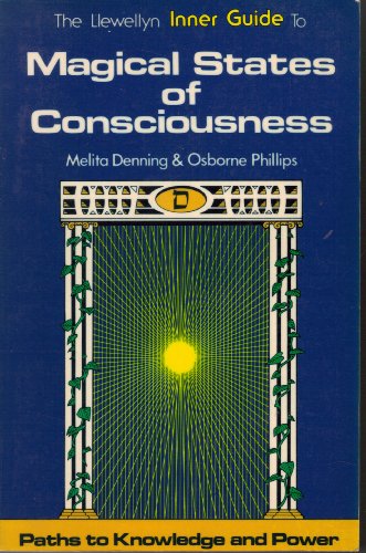 The Llewellyn Inner Guide to Magical States of Consciousness