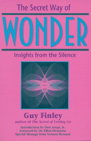 The Secret Way of Wonder: Insights from the Silence