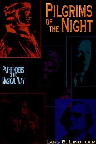 Pilgrims of the Night: Pathfinders of the Magical Way - Llewellyn's Western Magic Historical Series