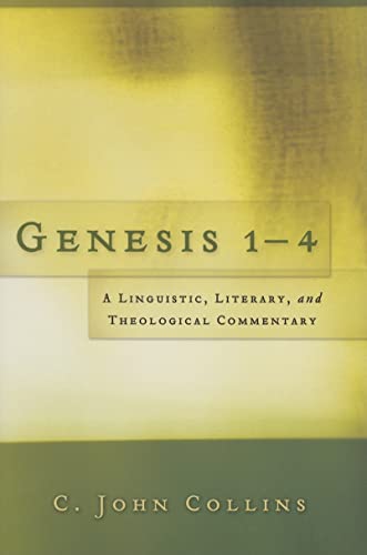 Genesis 1-4 : A Linguistic, Literary, And Theological Commentary