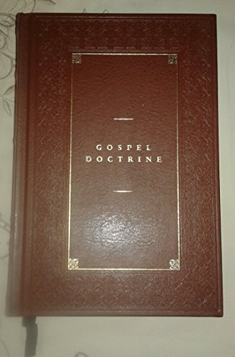 Gospel Doctrine: Sermons and Writings of President Joseph F. Smith