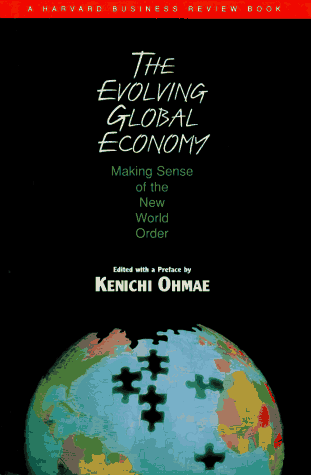 The Evolving Global Economy, Making Sense of the New World Order
