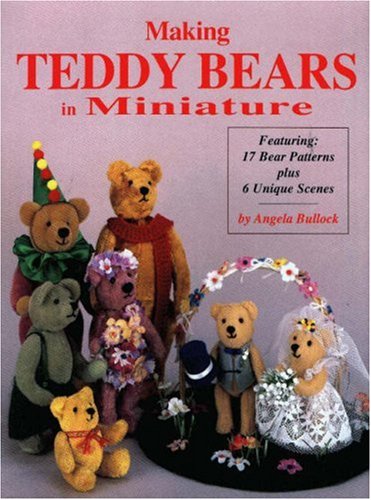 Making Teddy Bears in Miniature