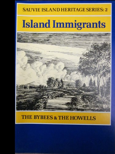 Island Immigrants: the Bybees and the Howells