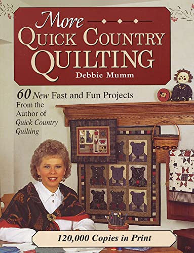 More Quick Country Quilting: 60 New Fast and Fun Projects (Rodale Quilt Book)
More Quick Country Quilting: 60 New Fast and Fun Projects (Rodale Quilt Book)