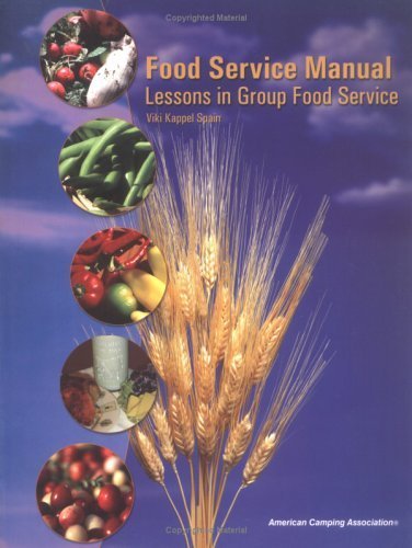 Food Service Manual: Lessons in Group Food Service