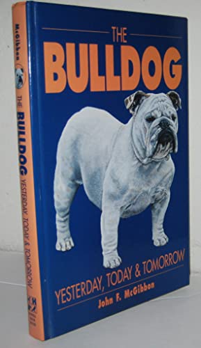 The Bulldog: Yesterday, Today and Tomorrow