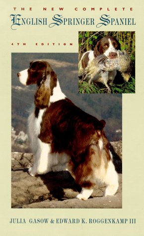 THE NEW COMPLETE SPRINGER SPANIEL; 4TH EDITION