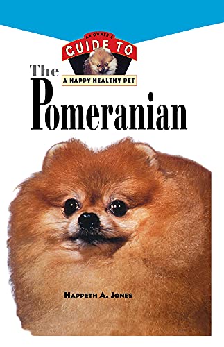 Pomeranian : An Owners Guide to a Happy, Healthy Pet