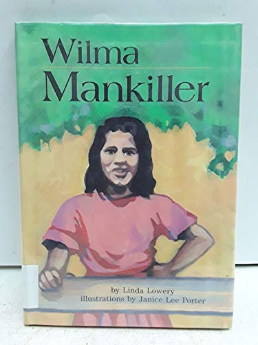 Wilma Mankiller (Carolrhoda on My Own Book)