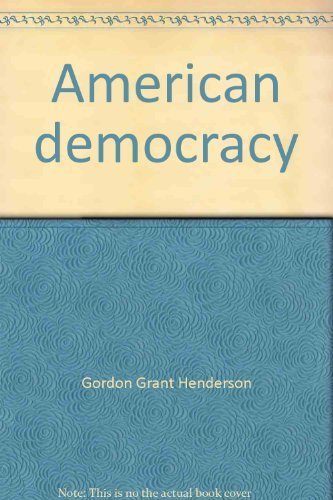 American Democracy: People, Politics, and Policies