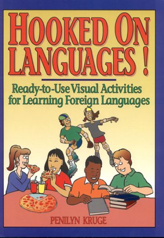 Hooked on Languages!: Ready-To-Use Visual Activities for Learning Foreign Languages
Hooked on Languages!: Ready-To-Use Visual Activities for Learning Foreign Languages
